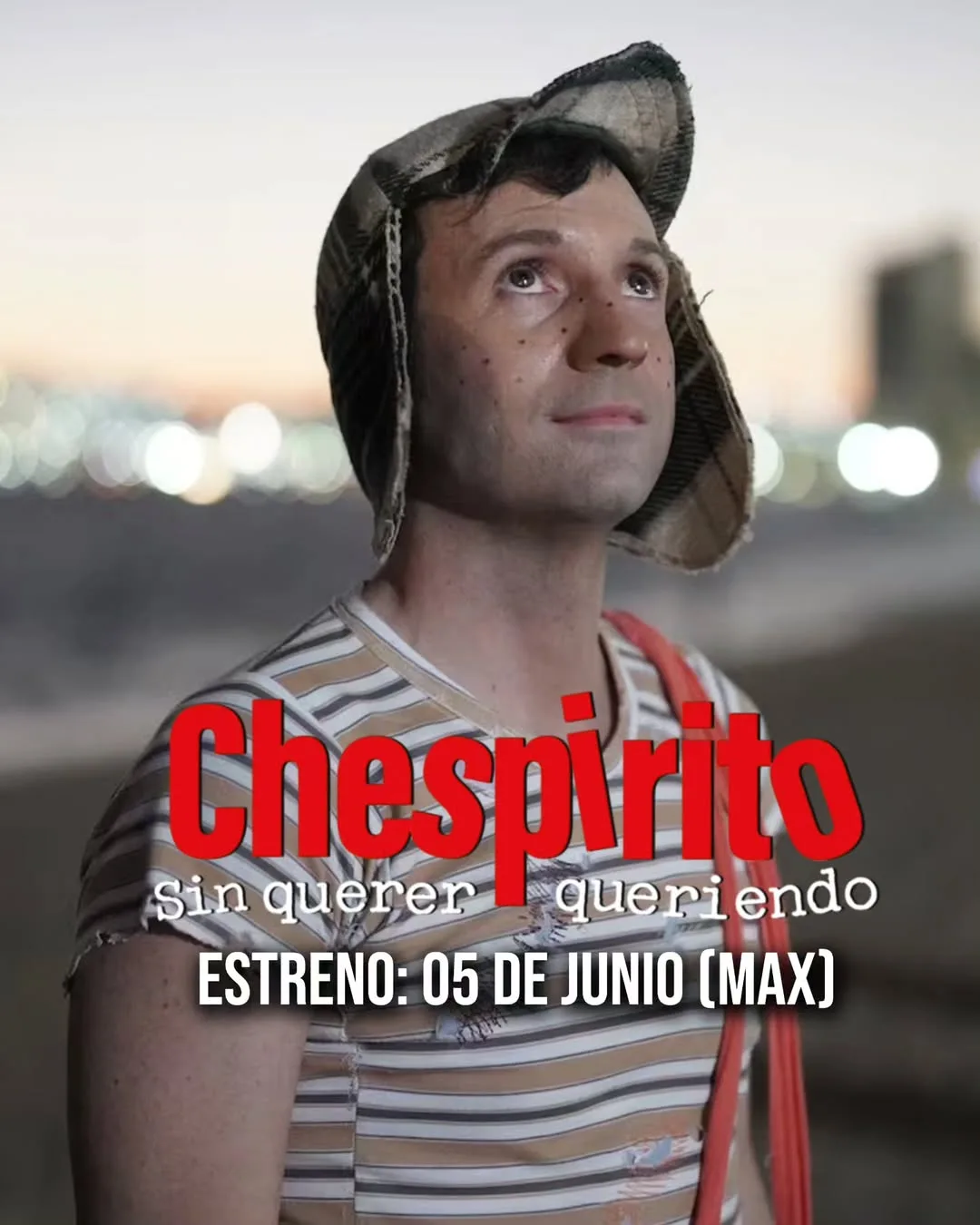 Chespirito Sin Querer Queriendo ya esta en Max
